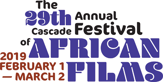 The 29th Annual Cascade Festival of African Films